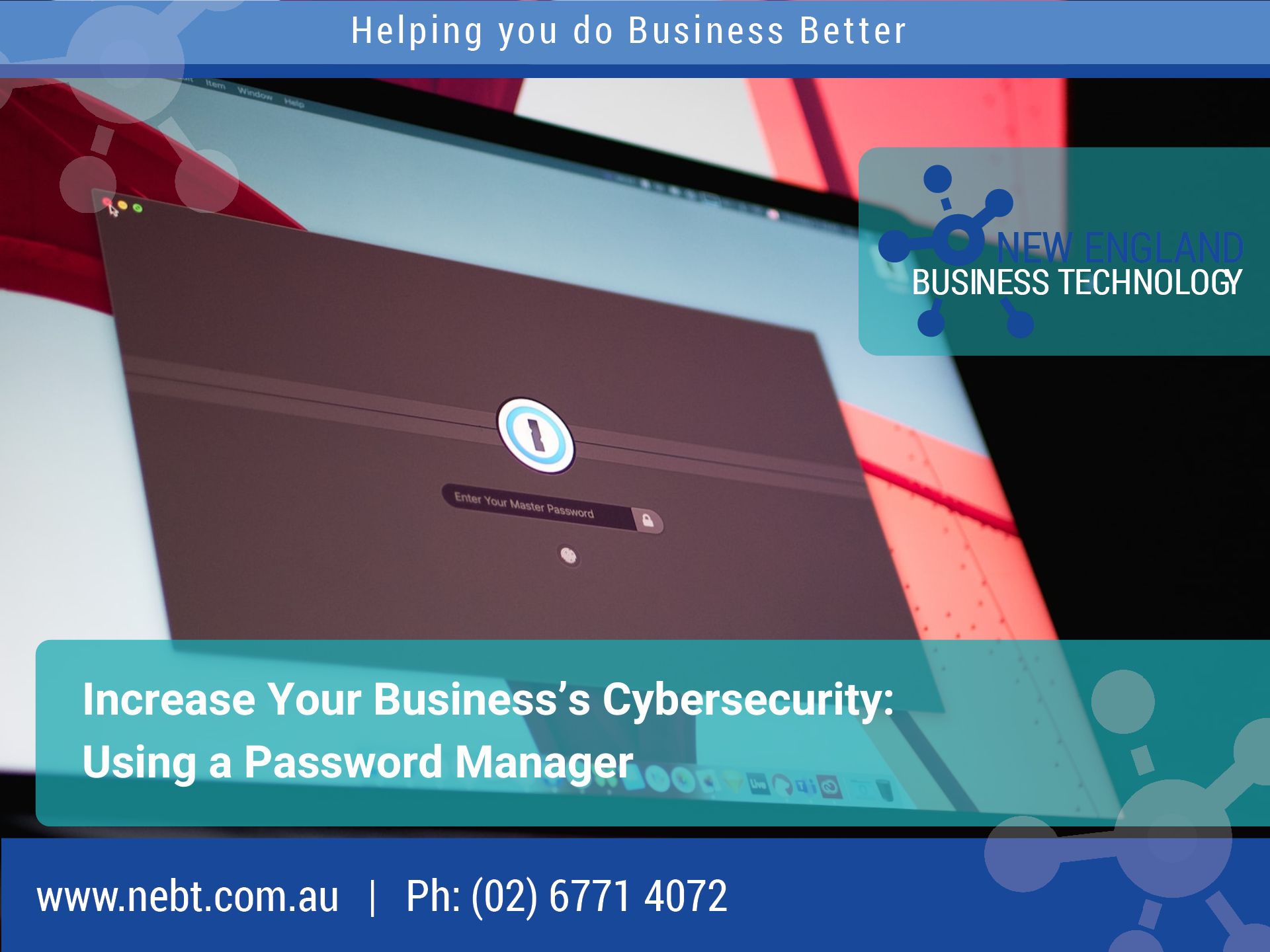 Increase Your Business's Cybersecurity: Using a Password Manager – New  England Business Technology